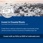 Coastal Roots Cannabis Manufacturer Seeks Local Community Investors